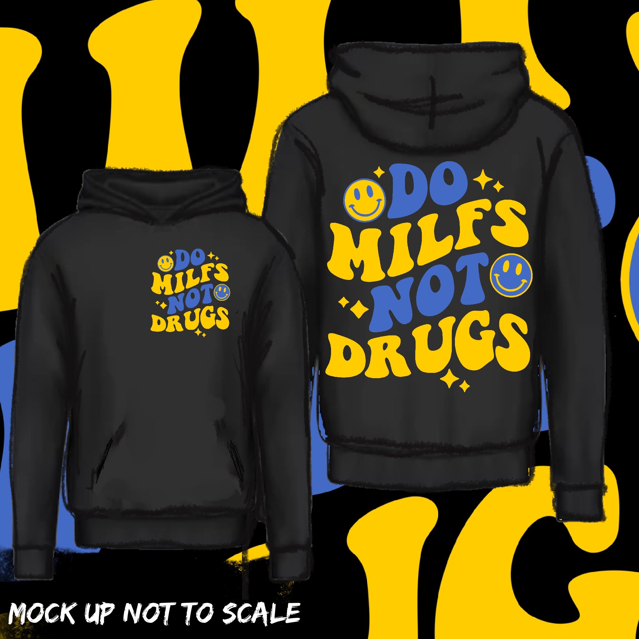 Hoody - Do Milfs Not Drugs