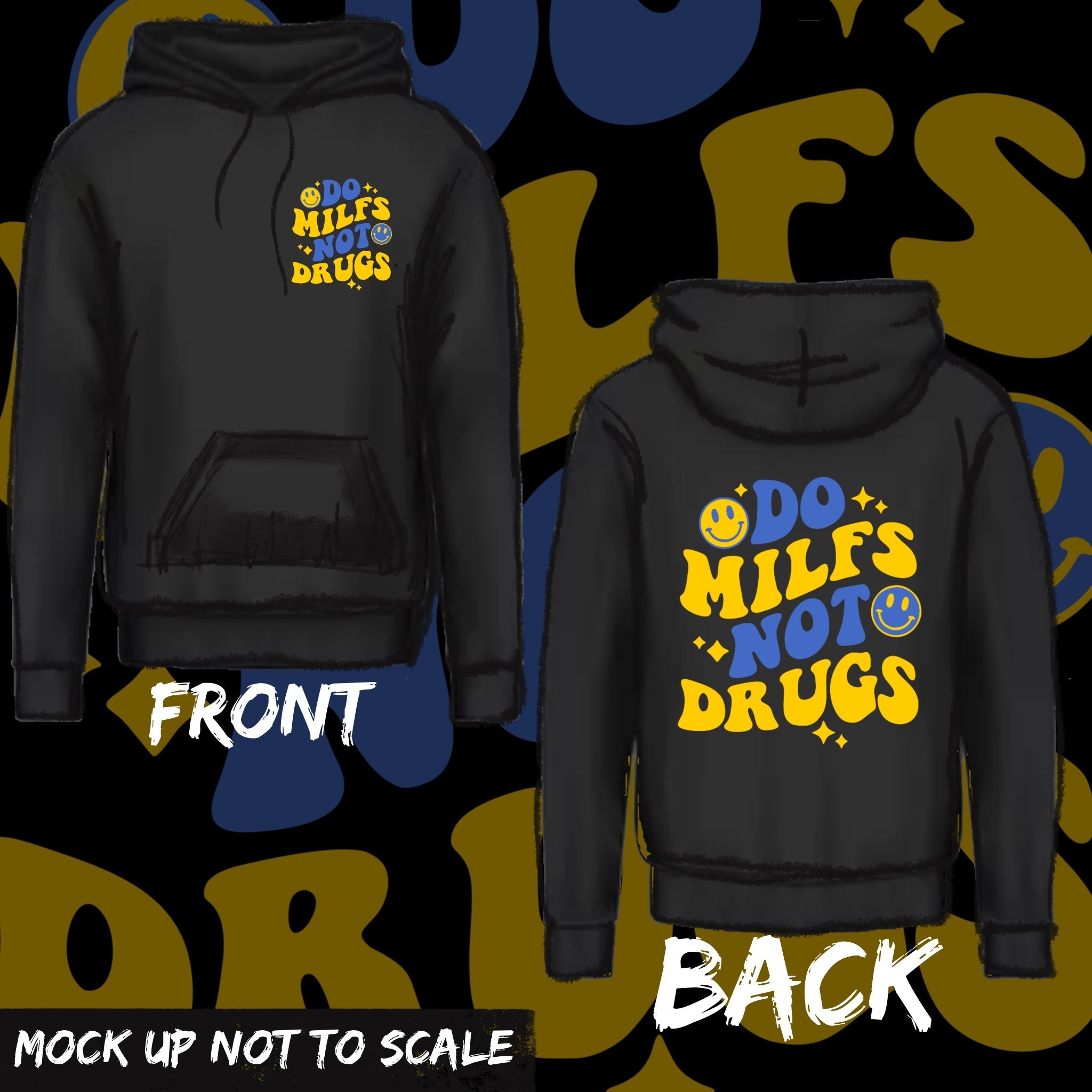 Hoody - Do Milfs Not Drugs
